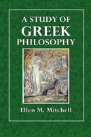 A Study of Greek Philosophy 0464683963 Book Cover