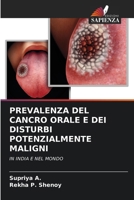 Prevalenza del Cancro Orale E Dei Disturbi Potenzialmente Maligni 6206615340 Book Cover