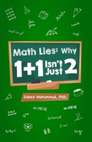 Math Lies: Why 1 + 1 isn't Just 2 199892386X Book Cover