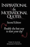 Inspirational & Motivational Quotes: Possibly the best way to start your day 1456333658 Book Cover