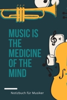 Music Is the Medicine of the Mind: A5 Notizbuch LINIERT Sport Motivation Buch Laufen Mentaltraining Gl�cklich Geschenkidee Leistungssport Disziplin Meditation Freund 1676725652 Book Cover