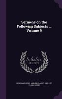 Sermons; Volume 9 1010936956 Book Cover
