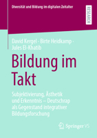 Bildung im Takt: Subjektivierung, Ästhetik und Erkenntnis – Deutschrap als Gegenstand integrativer Bildungsforschung (Diversität und Bildung im digitalen Zeitalter) 3658511842 Book Cover
