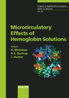 Microcirculatory Effects of Hemoglobin Solutions: 17th Bodensee Symposium on Microcirculation, Lindau, September 2002 (Progress in Applied Microcirculation) 3805577192 Book Cover