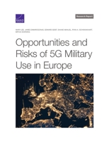 Opportunities and Risks of 5g Military Use in Europe 1977410790 Book Cover