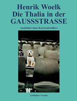 Die Thalia in der GAUSSSTRASSE: Ansichten eines Kartenabreißers 3837005356 Book Cover