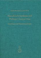 Herodotus's Scythians and Ptolemy's Central Asia: Semasiological and Onomasiological Studies 3895008877 Book Cover