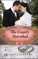 The Count's Betrothed: Arranged Marriage Serie-03 B0GZL9CSVX Book Cover