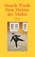 Dem Meister des Maßes: Erzählungen, Kurzprosa 3831141401 Book Cover