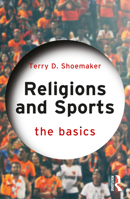 Religions and Sports: The Basics 1032424028 Book Cover