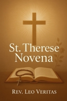 St. Theresa Novena B0FP9648FF Book Cover
