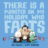 There Is a Monster on My Holiday Who Farts (Fart Monster and Friends) 0733334652 Book Cover