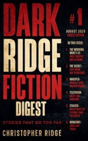 Dark Ridge Fiction Digest (August Issue #1) B0HFLYFD5H Book Cover