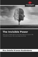 The Invisible Power 6208586011 Book Cover