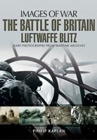 The Battle of Britain: Luftwaffe Blitz 178159368X Book Cover