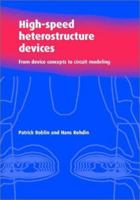 High-Speed Heterostructure Devices: From Device Concepts to Circuit Modeling 0521024234 Book Cover