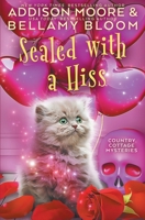 Sealed with a Hiss: Cozy Mystery B08S2P8KDK Book Cover