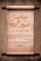 Something to Think About: Things Not Taught in School 1645599094 Book Cover