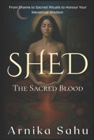 SHED: THE SACRED BLOOD (THE SHED SAGA) B0GC7TJG7K Book Cover