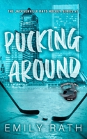 Pucking Around: A Why Choose Hockey Romance B0C3T2MDF9 Book Cover