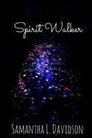 Spirit Walker 1546936505 Book Cover