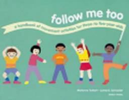Follow Me Too: A Handbook of Movement Activities for Three- to Five-Year-Olds 1928896243 Book Cover