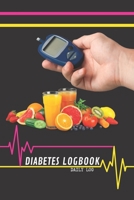 Diabetes Logbook - Daily Log - 120 Pages 6x9 1088554431 Book Cover