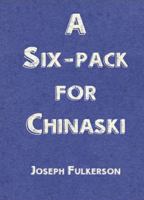 A Six-pack for Chinaski 0578877562 Book Cover