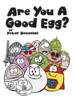 Are You A Good Egg? 1799240290 Book Cover