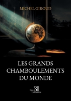 Les grands chamboulements du monde B0DV59QHYG Book Cover