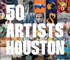 50 Artists Houston 1955690375 Book Cover