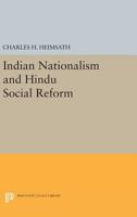 Indian Nationalism and Hindu Social Reform 0691624933 Book Cover