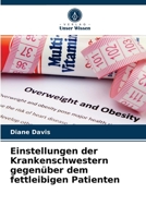 Einstellungen der Krankenschwestern gegenüber dem fettleibigen Patienten 6203530565 Book Cover