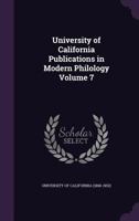 University of California Publications in Modern Philology Volume 7 9354215033 Book Cover