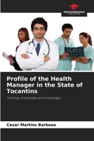Profile of the Health Manager in the State of Tocantins 6207734262 Book Cover