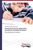 Prevención de las Disgrafias Escolares. Estudio de casos 3639553632 Book Cover