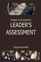 Change Your Ministry Leader's Assessment 1093850493 Book Cover