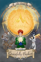 Gracefully Broken (Tales of Illeross) B0D7ZNFYJ9 Book Cover