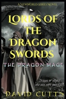 The Dragon Mage: Lords of the Dragon Swords 2 B0CSZ76D3P Book Cover