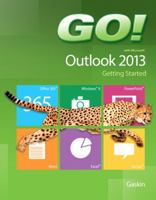 GO! with Microsoft Outlook 2013 Getting Started 0133417425 Book Cover
