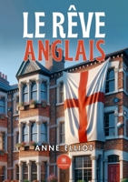 Le rêve anglais (French Edition) B0D2MNS6NK Book Cover