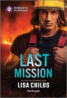 Hotshot Hero's Last Mission 1335502467 Book Cover