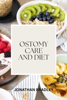 OSTOMY CARE AND DIET B0FH1P7RFW Book Cover