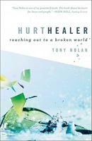 Hurt Healer: Reaching Out to a Broken World 0801014433 Book Cover