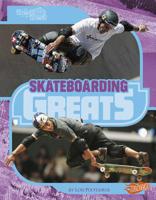 Skateboarding Greats 1429664983 Book Cover