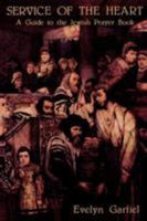 Service of the Heart: A Guide to the Jewish Prayer Book 0876688733 Book Cover