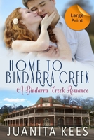 Home to Bindarra Creek: Large Print 0648499553 Book Cover