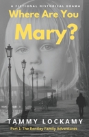 Where Are You Mary? B09TDZMVJ6 Book Cover
