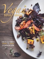 Vegan Love Story: tibits and hiltl: The Cookbook 178026545X Book Cover