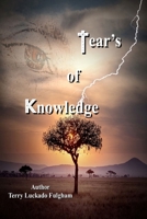 Tears of Knowledge B08TSBM422 Book Cover